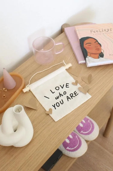 I Love Who You Are Wall Hanging